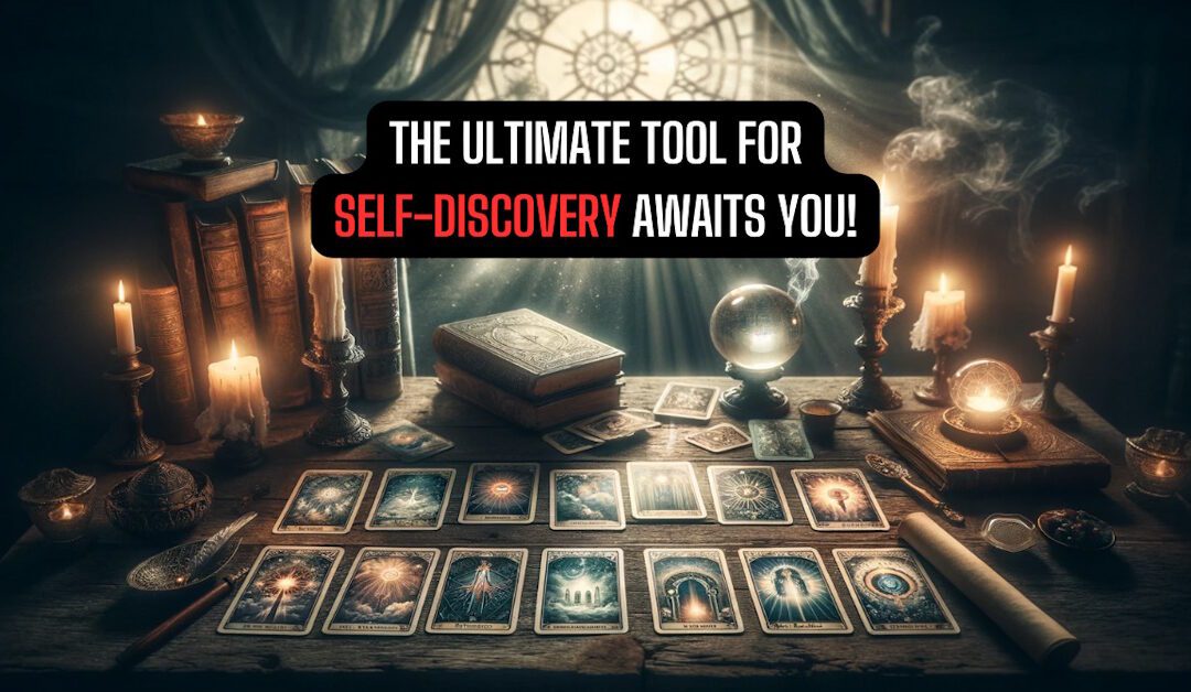 The Ultimate Tool for Self-Discovery Awaits You! Personalized Tarot Readings